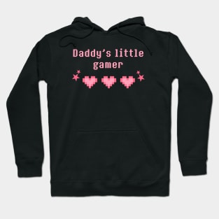 Daddy's little gamer Hoodie